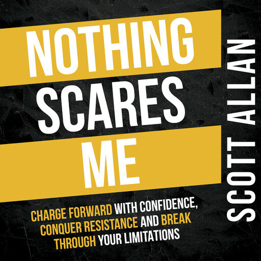 Nothing Scares Me, Scott Allan