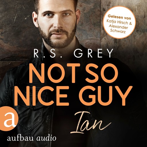 Not so nice Guy - Ian - Handsome Heroes, Band 3 (Ungekürzt), R.S. Grey