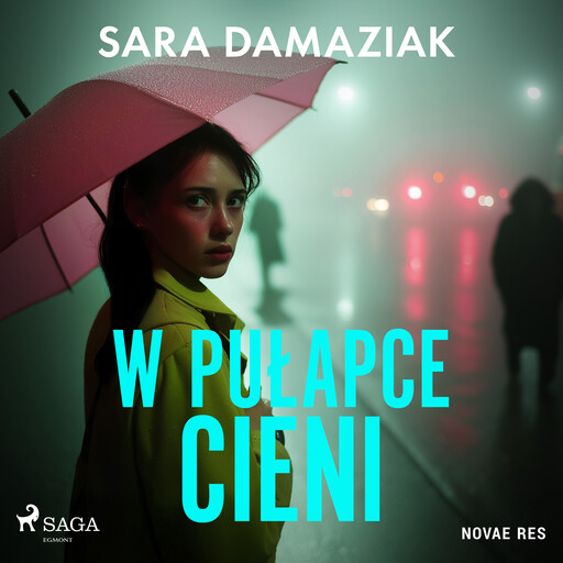 W pułapce cieni, Sara Damaziak