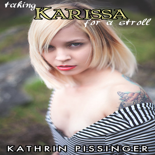 Taking Karissa For A Stroll, Kathrin Pissinger