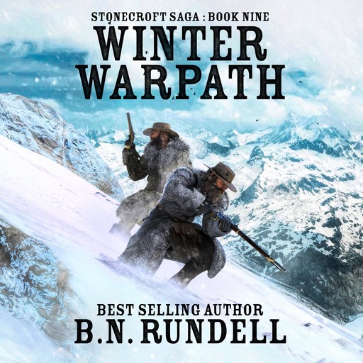 Winter Warpath (Stonecroft Saga Book 9), B.N. Rundell