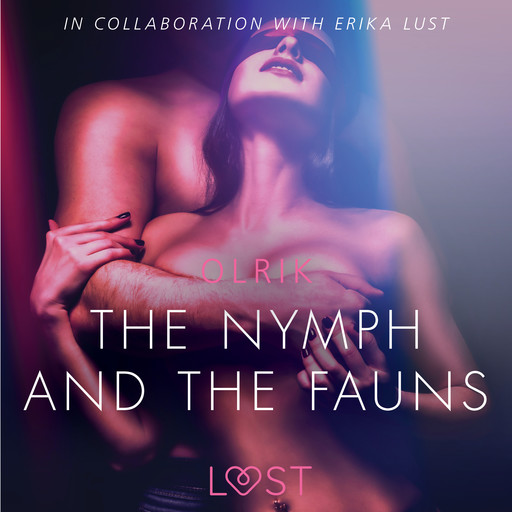 The Nymph and the Fauns - Sexy erotica, Olrik