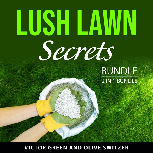 Lush Lawn Secrets Bundle, 2 in 1 Bundle, Victor Green, Olive Switzer