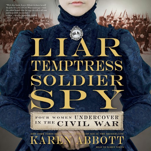 Liar, Temptress, Soldier, Spy, Karen Abbott