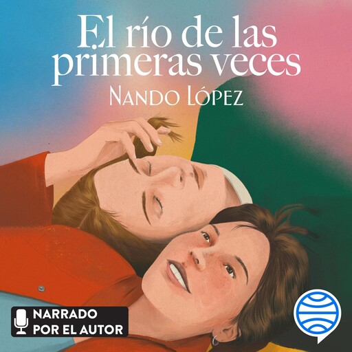 El río de las primeras veces, Nando López
