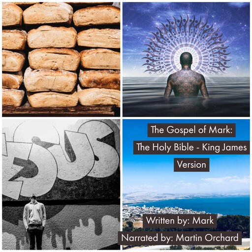The Gospel of Mark - The Holy Bible King - James Version, Mark