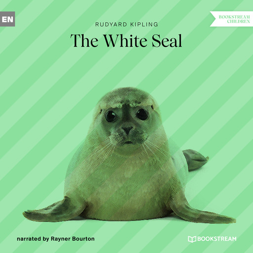The White Seal (Unabridged), Joseph Rudyard Kipling