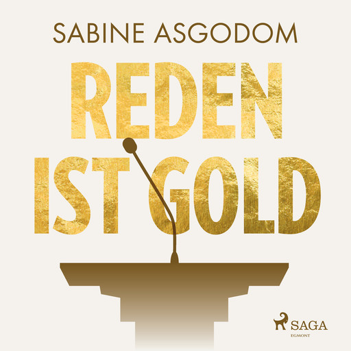 Reden ist Gold, Sabine Asgodom