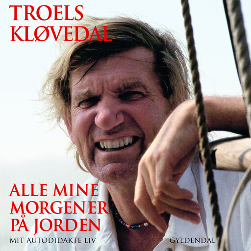 Alle mine morgener på jorden, Troels Kløvedal