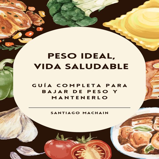 Peso ideal, vida saludable, Santiago Machain