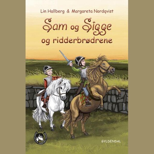 Sam og Sigge 3 - Sam og Sigge og ridderbrødrene, Lin Hallberg