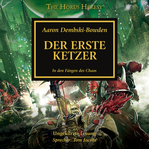 The Horus Heresy 14: Der Erste Ketzer, Aaron Dembski-Bowden