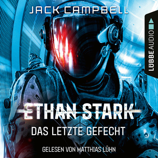 Das letzte Gefecht - Ethan Stark - Rebellion auf dem Mond, Folge 3 (Ungekürzt), Jack Campbell