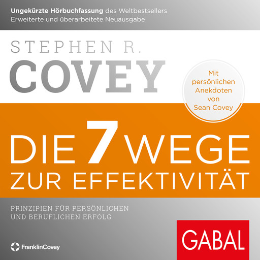 Die 7 Wege zur Effektivität, Stephen Covey