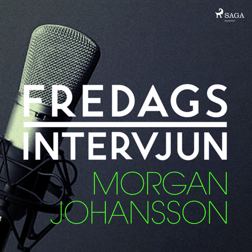 Fredagsintervjun - Morgan Johansson, – Fredagsintervjun