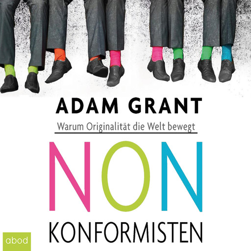 Nonkonformisten, Adam Grant