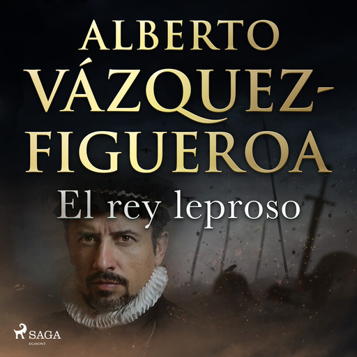 El rey leproso, Alberto Vázquez Figueroa
