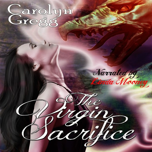 The Virgin Sacrifice, Carolyn Gregg, Linda Mooney
