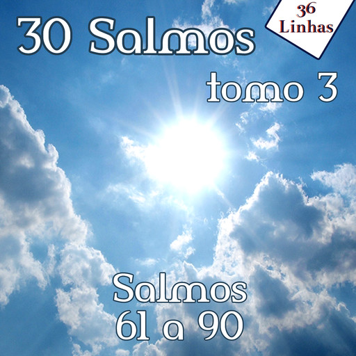30 Salmos - tomo 3, 36Linhas