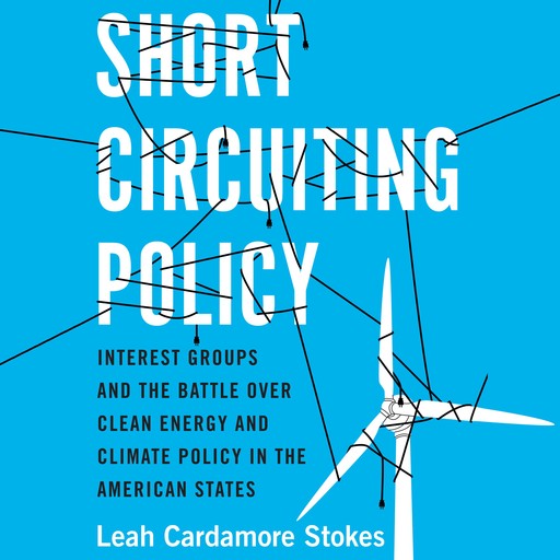 Short Circuiting Policy, Leah Cardamore Stokes