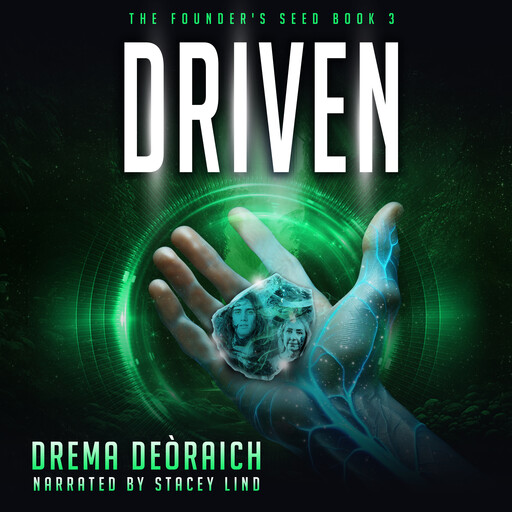 Driven: The Founder's Seed, Book 3, Drema Deòraich
