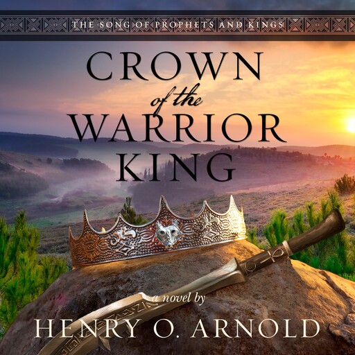 Crown of the Warrior King, Henry O. Arnold