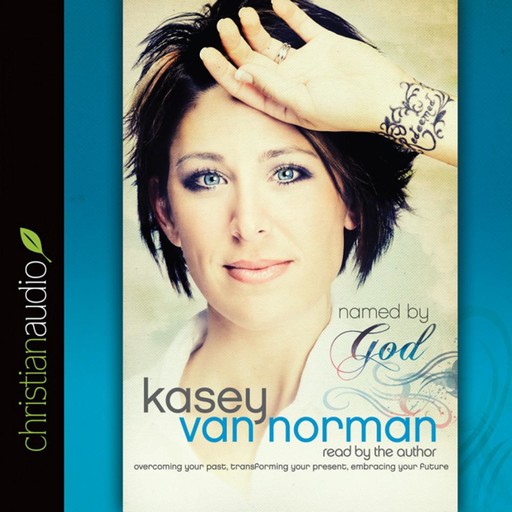 Named By God, Kasey Van Norman