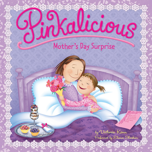 Pinkalicious: Mother's Day Surprise, Victoria Kann