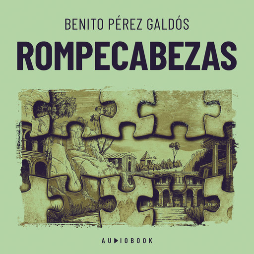 Rompecabezas, Benito Pérez Galdós