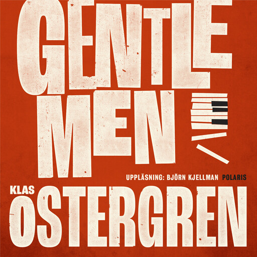 Gentlemen, Klas Östergren