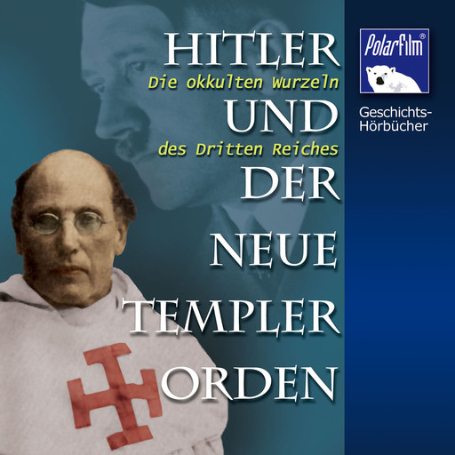 Hitler und der Neue Templer-Orden, Karl Höffkes, Eva Garg