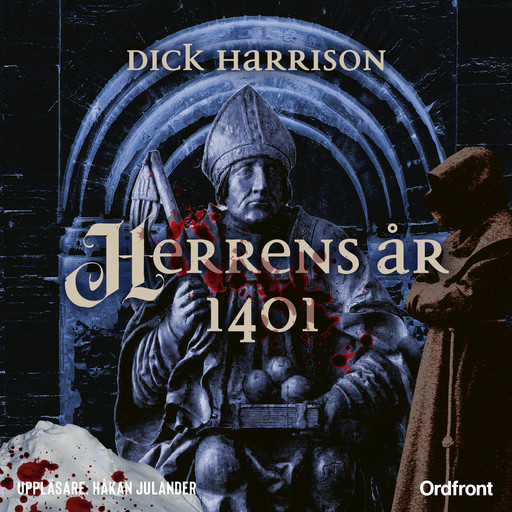 Herrens år 1401, Dick Harrison