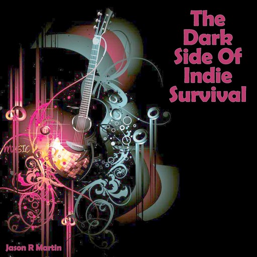 The Dark Side Of Indie Survival, Jason Martin