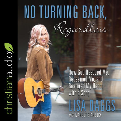 No Turning Back, Regardless, Lisa Daggs, Margot Starbuck