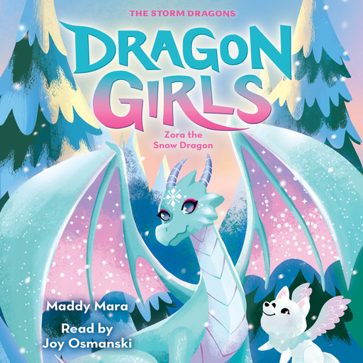Zora the Snow Dragon (Dragon Girls #15), Maddy Mara