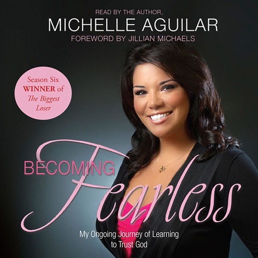 Becoming Fearless, Michelle Aguilar