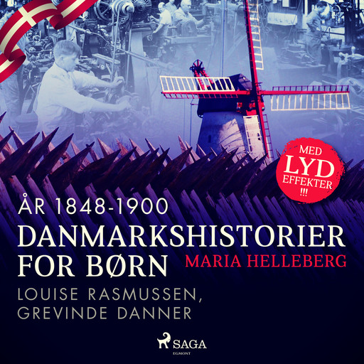 Danmarkshistorier for børn (32) (år 1848-1900) - Louise Rasmussen, Grevinde Danner, Maria Helleberg