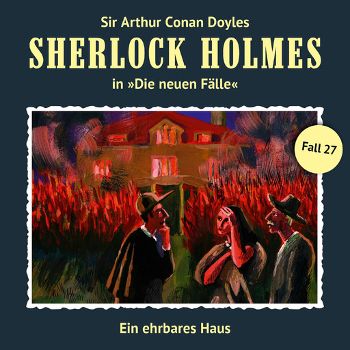 Sherlock Holmes, Die neuen Fälle, Fall 27: Ein ehrbares Haus, Andreas Masuth