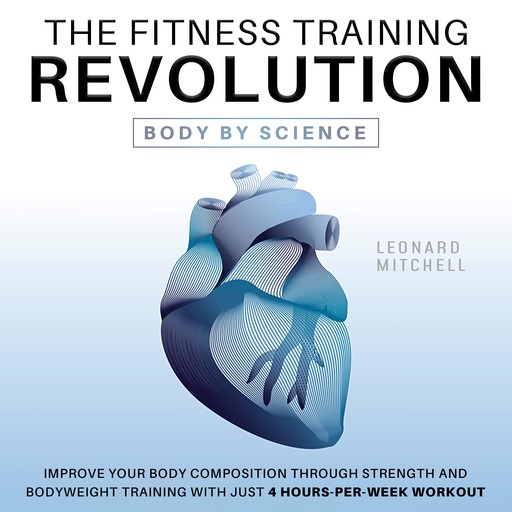 The Fitness Training Revolution, Leonard Mitchell