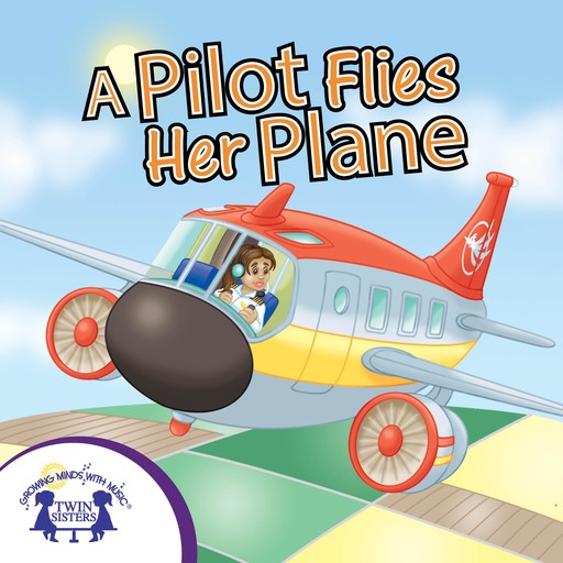 A Pilot Flies Her Plane, Kim Thompson, Karen Mitzo Hilderbrand