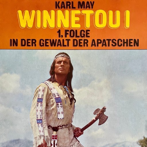 Karl May, Winnetou I, Folge 1: In der Gewalt der Apatschen, Karl May, Dagmar von Kurmin