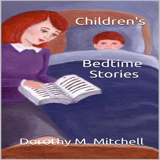 Children's Bedtime Stories, Dorothy M. Mitchell