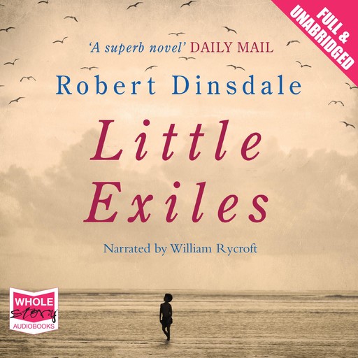 Little Exiles, Robert Dinsdale