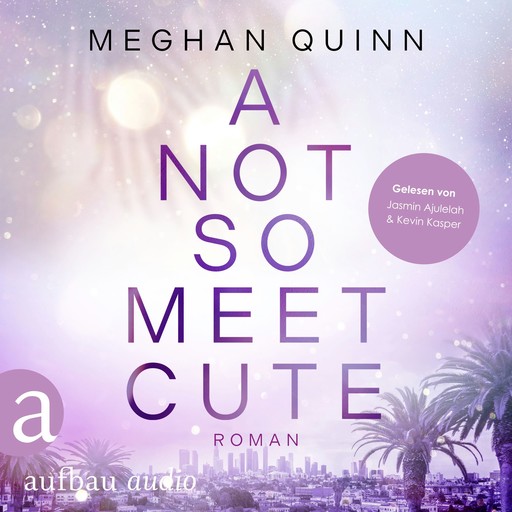 A Not So Meet Cute - Cane Brothers, Band 1 (Ungekürzt), Meghan Quinn