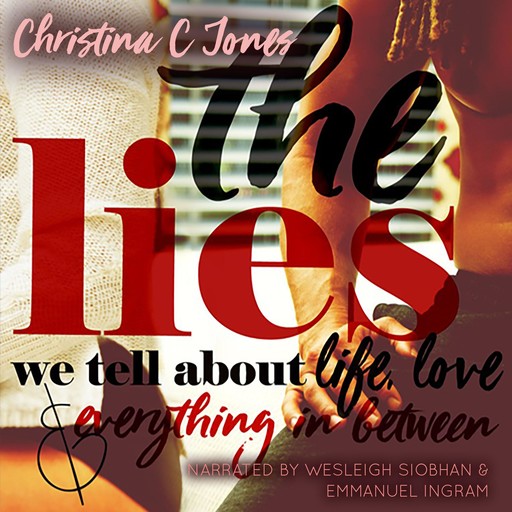 The Lies - The Lies We Tell About Life, Love, And Everything In Between, Christina Jones