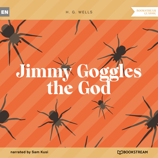 Jimmy Goggles the God (Unabridged), Herbert Wells