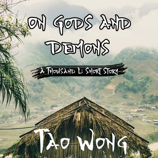 On Gods and Demons, Tao Wong