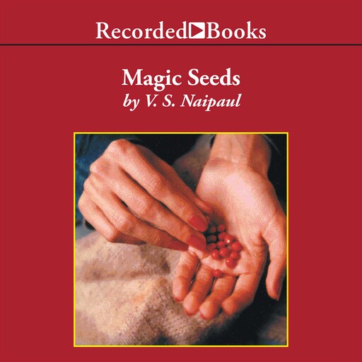 Magic Seeds, V. S. Naipaul