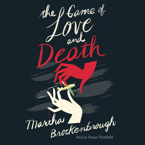 The Game of Love and Death, Martha Brockenbrough