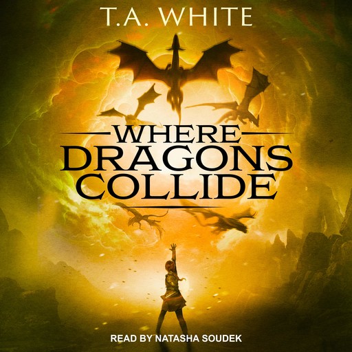 Where Dragons Collide, T.A. White